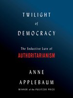 Twilight of Democracy